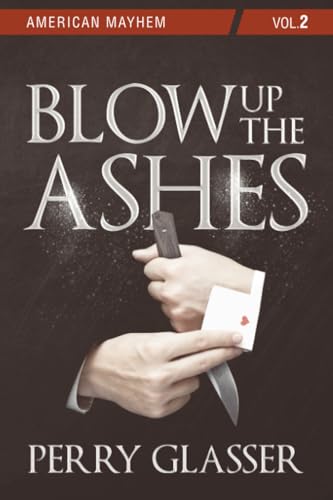 Blow Up the Ashes : Vol. 2
