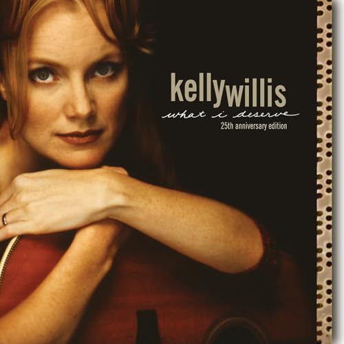 CD cover featuring portrait of Kelly Willis and album title "What I Deserve".