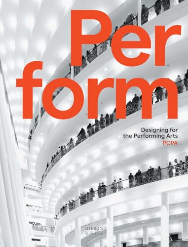 Perform: Designing for the Performing Arts