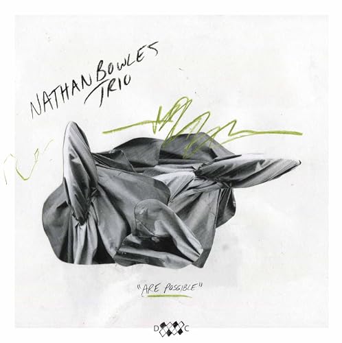 Album cover for Nathan Bowles Trio’s “Are Possible” featuring abstract figure art.