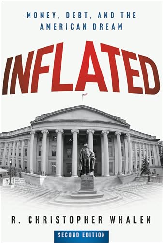 Inflated : Money, Debt, and the American Dream