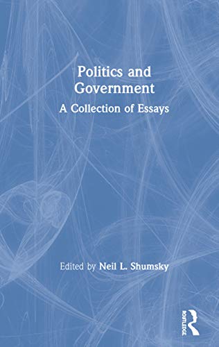 Politics and Government : A Collection of Essays