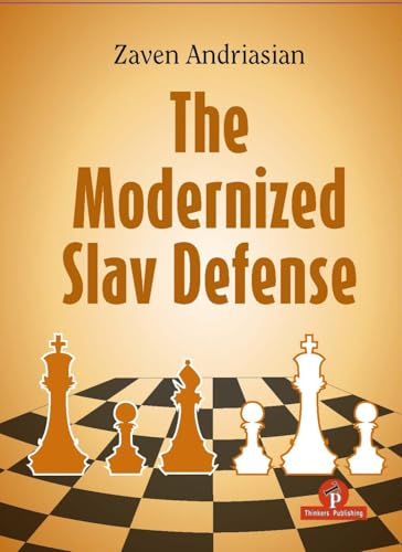 The Modernized Slav Defense : A Complete Opening Repertoire for Black