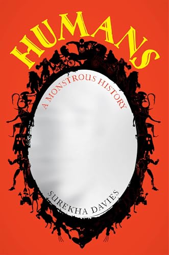 Humans : A Monstrous History