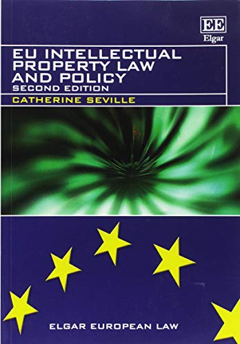EU Intellectual Property Law and Policy: Second Edition