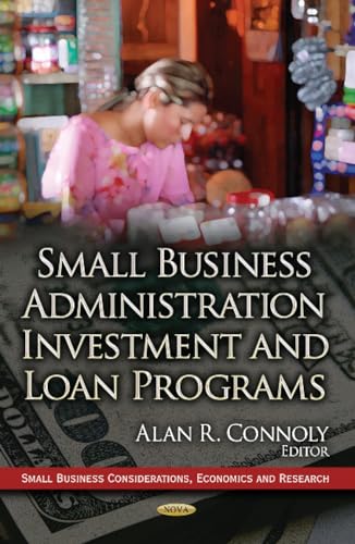 Small Business Administration Investment & Loan Programs