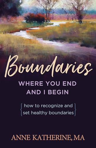 Boundaries: Where You End and I Begin