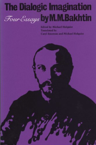 The Dialogic Imagination: Four Essays: 1 (University of Texas Press Slavic Series)