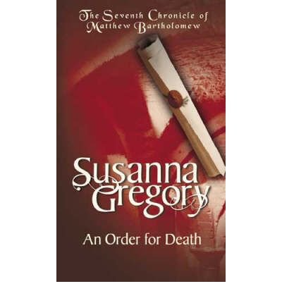 An Order For Death: The Seventh Matthew Bartholomew Chronicle