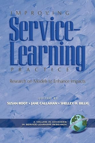 Improving Service-Learning Practice : Research on Models to Enhance Impacts