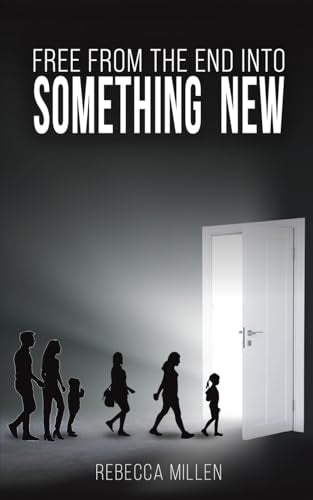 Free From The End Into Something New