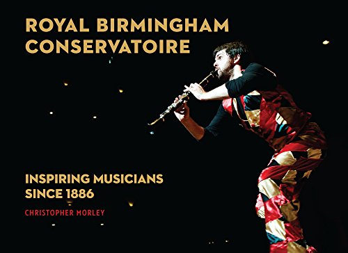 Royal Birmingham Conservatoire: Inspiring Musicians Since 1886
