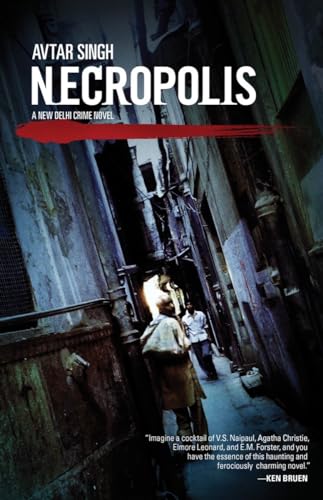 Necropolis: A New Delhi Crime Novel