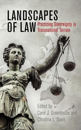 Landscapes of Law: Practicing Sovereignty in Transnational Terrain
