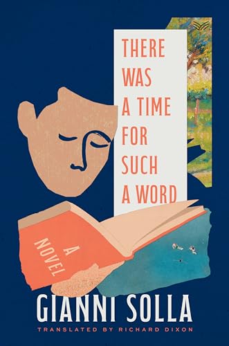 There Was a Time for Such a Word : A Novel