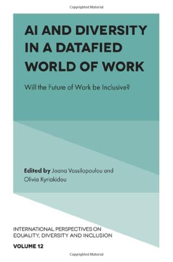 AI and Diversity in a Datafied World of Work : Will the Future of Work be Inclusive?