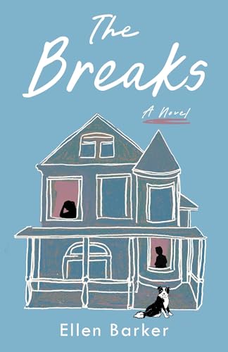 The Breaks : A Novel