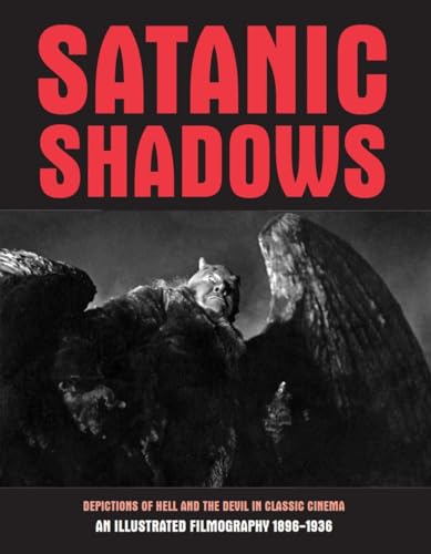 Satanic Shadows: Depictions Of Hell And The Devil In Classic Cinema