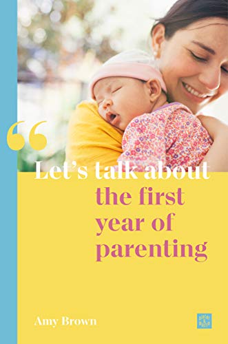 Let's talk about the first year of parenting (New Parents)