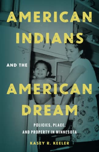 American Indians and the American Dream: Policies