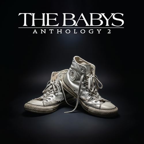 The Babys Anthology 2 CD cover with worn, silver high-top sneakers.