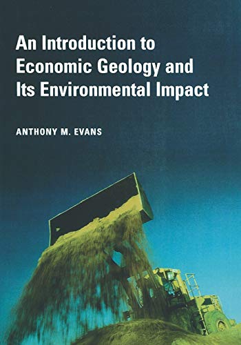 An Introduction to Economic Geology and Its Environmental Impact
