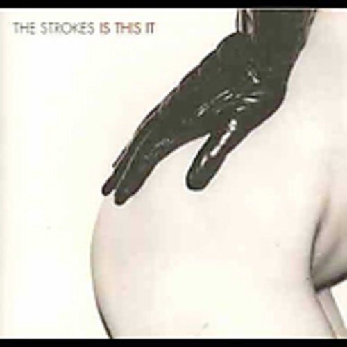 The Strokes Is This It album cover featuring a black gloved hand on a hip.