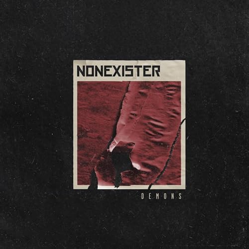 CD cover for Nonexister’s “Demons” featuring a distressed, red textured image.
