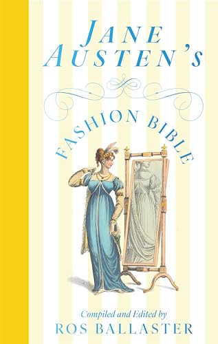 Jane Austen's Fashion Bible