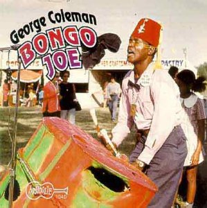 Album cover for George Coleman’s “Bongo Joe” featuring a musician with a steelpan.