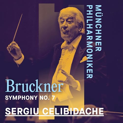 CD cover featuring conductor Sergiu Celibidache and text “Bruckner Symphony No. 7”.