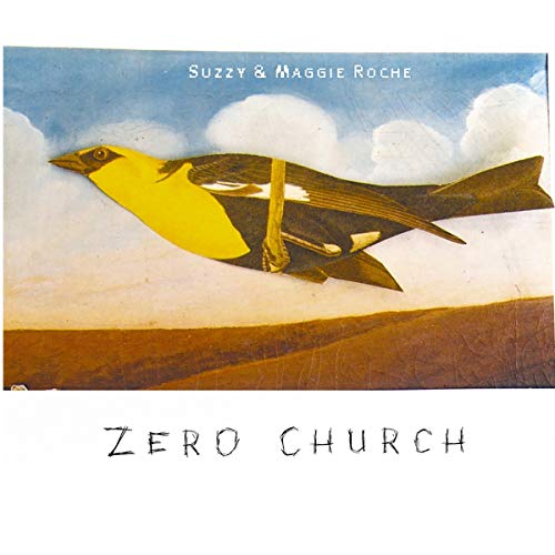 CD cover for "Zero Church" by Suzzly & Maggie Roche, featuring a bird.