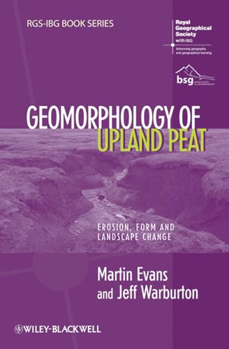 Geomorphology of Upland Peat: Erosion