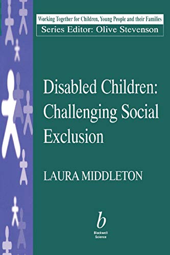 Disabled Children: Challenging Social Exclusion