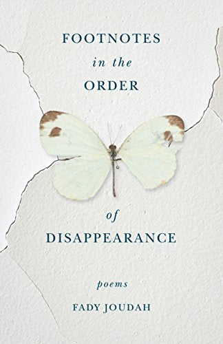 Footnotes in the Order of Disappearance : Poems