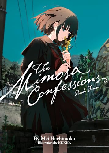 The Mimosa Confessions (Light Novel) Vol. 4 : 4