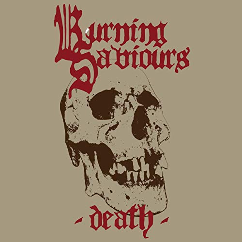 Album cover: skull illustration with band name "Burning Saviours" and "death".