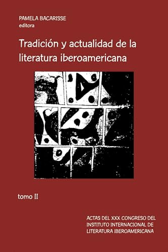 Tradicion y actualidad de la literatura iberoamericana : Tomo II