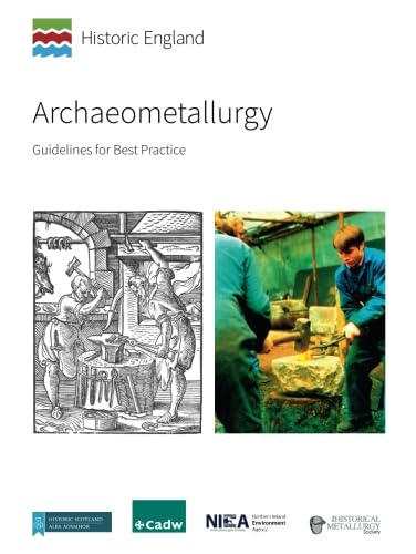 Archaeometallurgy : Guidelines for Best Practice