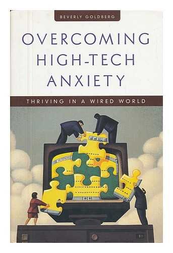 Overcoming High-tech Anxiety: Thriving in a Wired World