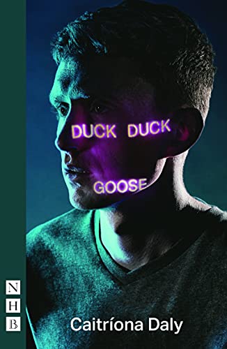 Duck Duck Goose (NHB Modern Plays)