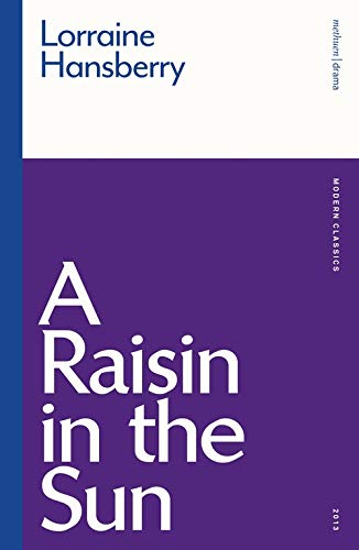 A Raisin in the Sun (Modern Classics)