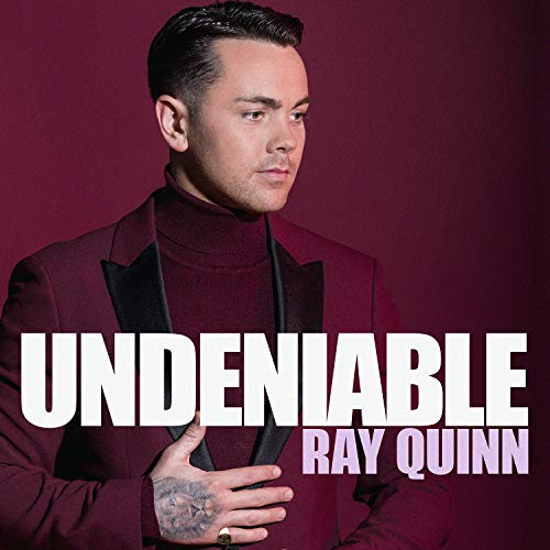 Ray Quinn album cover, "Undeniable", featuring a portrait of the singer.