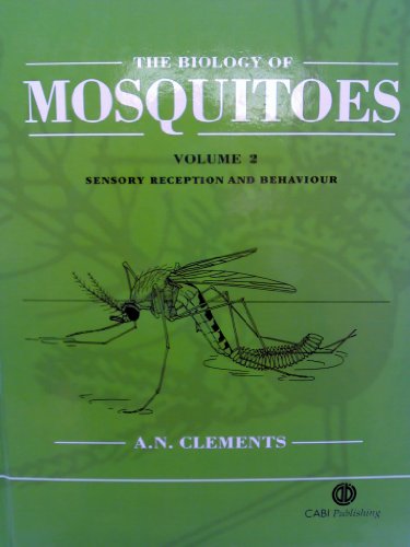 Biology of Mosquitoes, Volume 2 : Sensory Reception and Behaviour