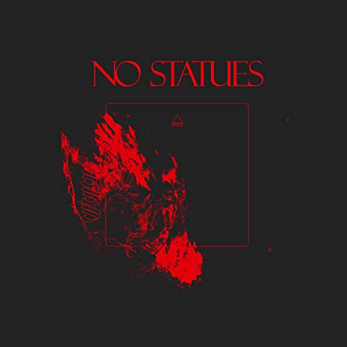 Black album cover with red text reading "NO STATUES" and abstract red imagery.