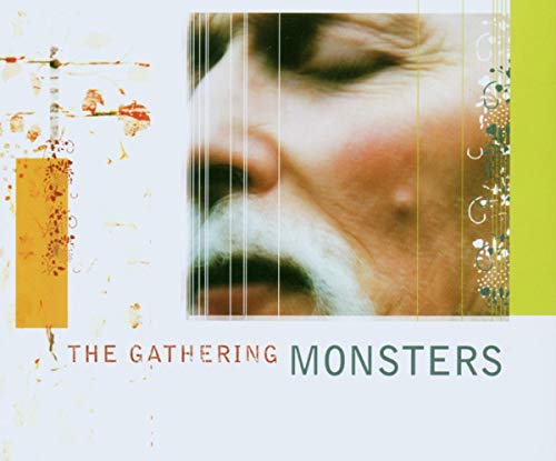 CD cover for "The Gathering Monsters" featuring a close-up face.