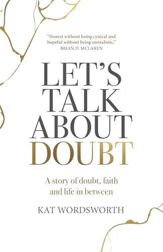 Lets Talk About Doubt - A story of doubt