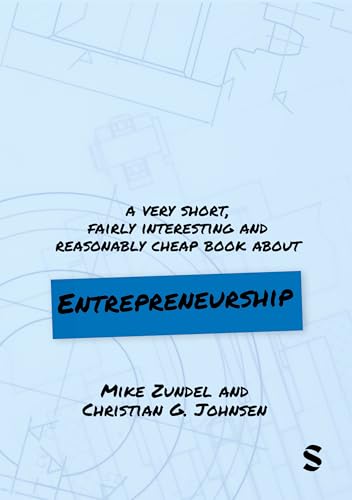 A Very Short, Fairly Interesting and Reasonably Cheap Book About Entrepreneurship