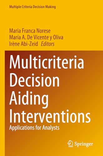 Multicriteria Decision Aiding Interventions : Applications for Analysts