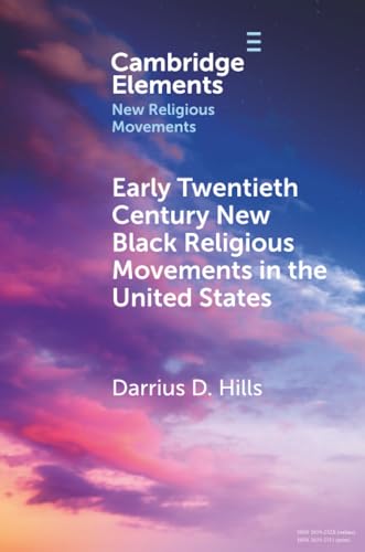 Early Twentieth Century New Black Religious Movements in the United States